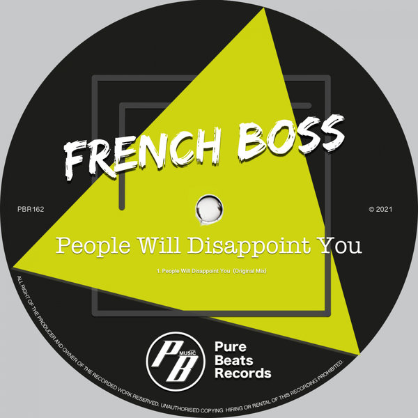 French Boss - People Will Disappoint You [PBR162]